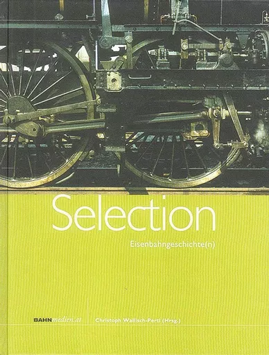 Selection Eisenbahngeschichte(n) (Bahnmedien 14)