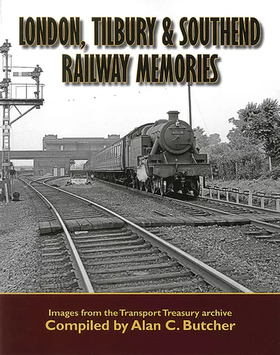 London, Tilbury & Southend Railway Memories (Transport Treasury)