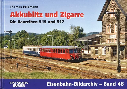 Eisenbahn Bildarchiv 48: Akkublitz und Zigarre (EK)