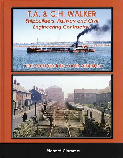 T. A. & C. H. Walker: Shipbuilders, Railway and Civil Engineering Contractors (Lightmoor)