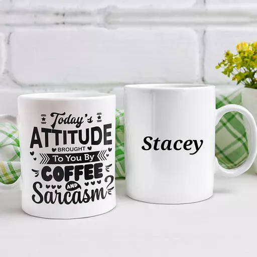 "Today's Attitude Brought To You By Coffee & Sarcasm" Personalised Funny Mug