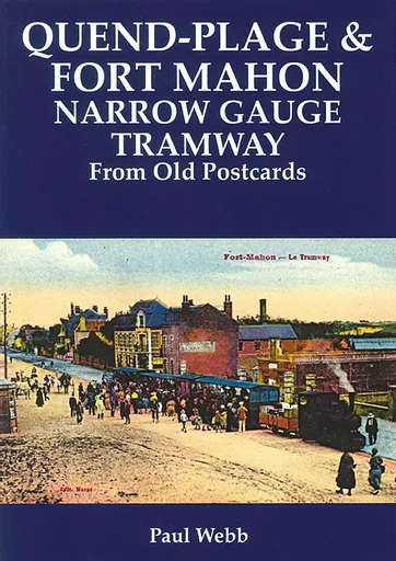 Quend-Plage & Fort Mahon Narrow Gauge Tramway (MLML)