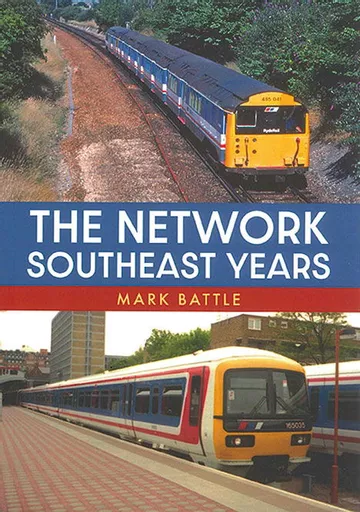 The Network Southeast Years (Amberley)