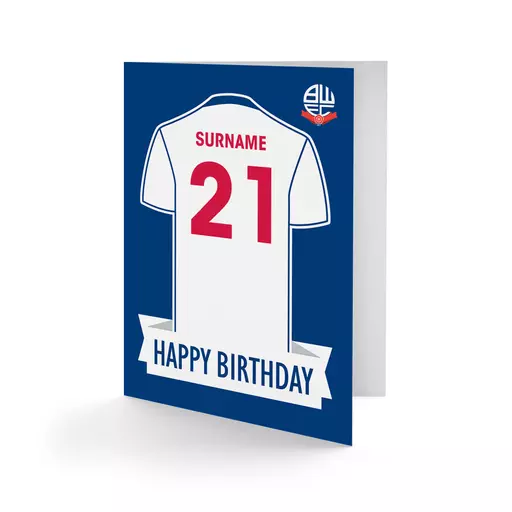 Bolton Wanderers FC Shirt Birthday Card