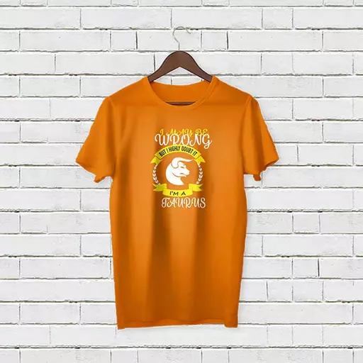 Personalised 'I May be Wrong but I Highly Doubt It - I'm a Taurus' T-Shirt