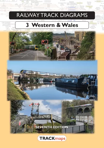 Railway Track Diagrams 3: Western & Wales 7th Edition