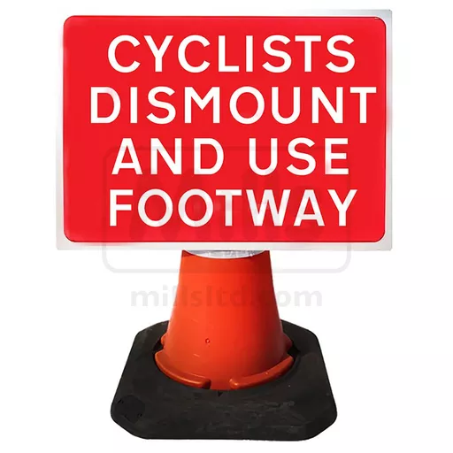 Mills Cyclists Dismount and Use Footway Cone Sign - 600 x 450mm