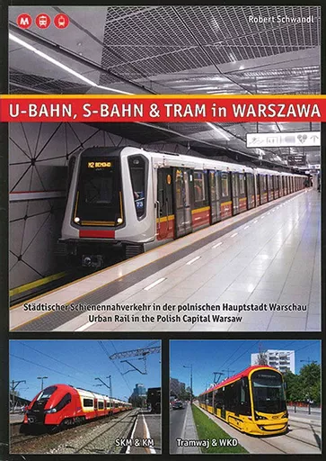 U-Bahn, S-Bahn & Tram in Warszawa (Robert Schwandl)