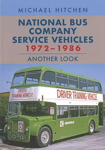 National Bus Company Service Vehicles 1972-1986: Another Look (Amberley)