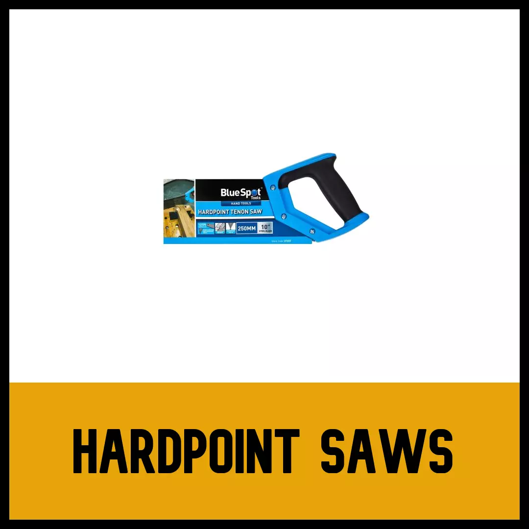 Hardpoint Saws