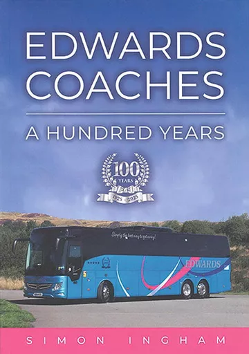 Edwards Coaches: A Hundred Years (Amberley)