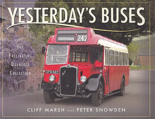 Yesterday's Buses: The Fascinating Quantock Collection (Pen & Sword)