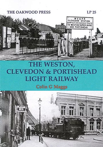 The Weston, Clevedon & Portishead Light Railway (Oakwood)