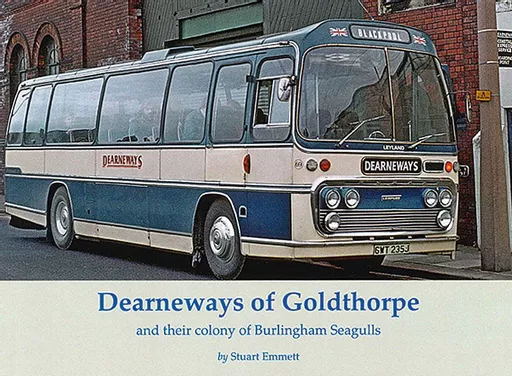 Dearneways of Goldthorpe and their colony of Burlingham Seagulls (Stenlake)