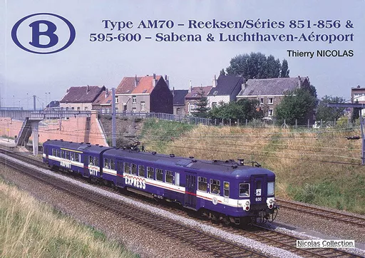 Belgian Railways Type AM70 - Reeks/Serie 851-856 & 595-600