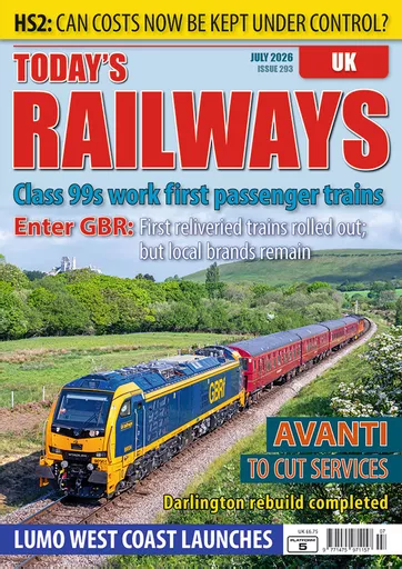 Today's Railways UK 293: July 2026