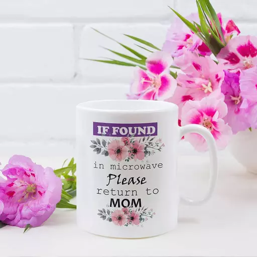 Personalised 'If Found in Microwave, Please Return to Mum' Mug - Add Name/Message