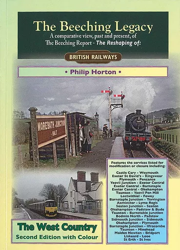 The Beeching Legacy: West Country - second edition with colour (SLP)