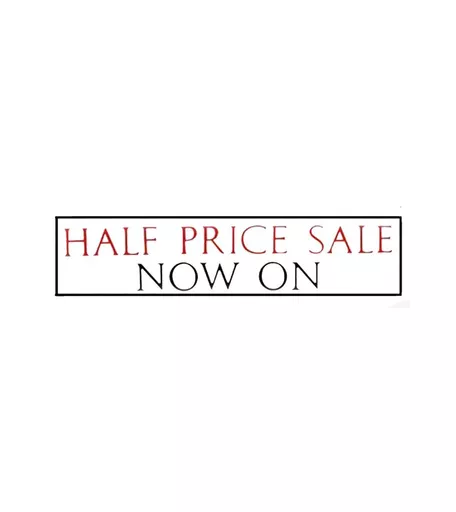 'Half Price Sale Now On' Poster - 1020mm x 250mm