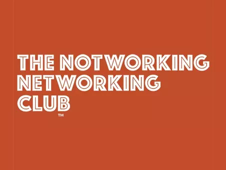 Notworking Networking