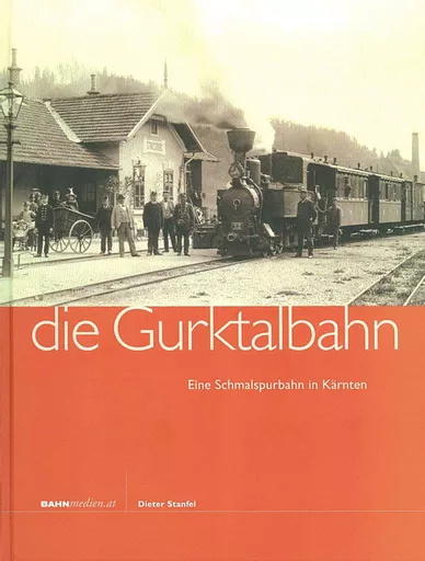 Die Gurktalbahn (Bahnmedien)