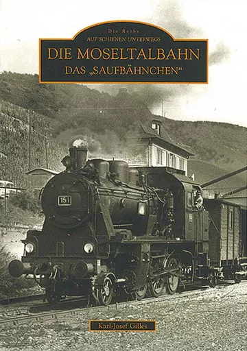 Die Moseltalbahn das Saufbahnschen (Sutton Zeitreise)