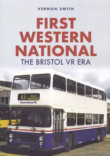 First Western National: The Bristol VR Era (Amberley)