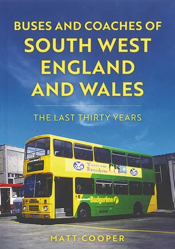 Buses and Coaches of South West England and Wales (Amberley)