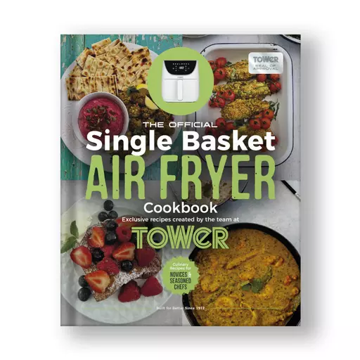 Official Tower Single Basket Air Fryer Cookbook