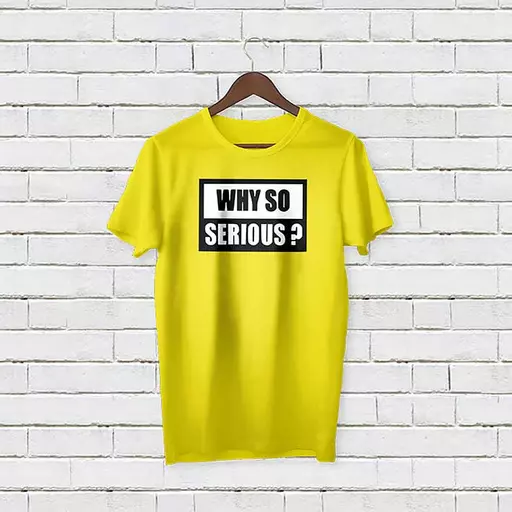 Personalised 'Why So Serious' T-Shirt