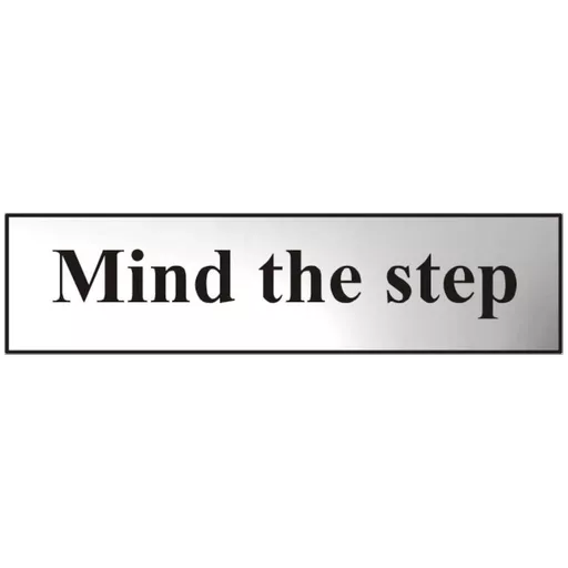 ASEC `Mind The Step` 200mm x 50mm Chrome Self Adhesive Sign