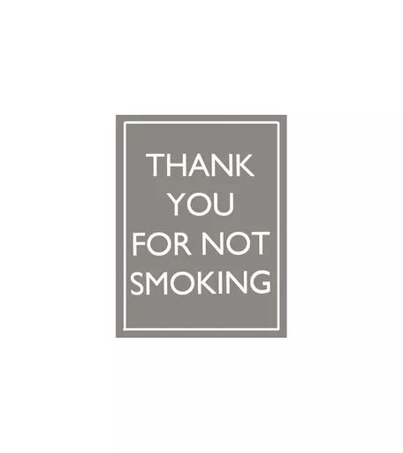 'Thank You For Not Smoking' Strutted Card - 150mm x 200mm