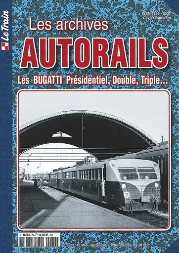Le Train: Les Archives Autorails: Les BUGATTI Présidentiel, Double, Triple...