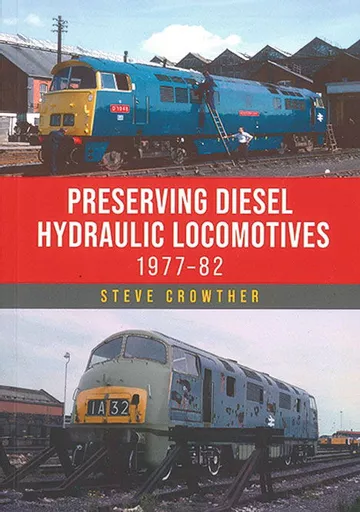 Preserving Diesel Hydraulic Locomotives 1977-82 (Amberley)