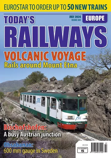 Today's Railways Europe 341: July 2024