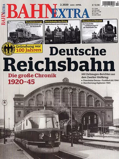 Bahn Extra 2/2020: Deutsche Reichsbahn: Die Grosse Chronik