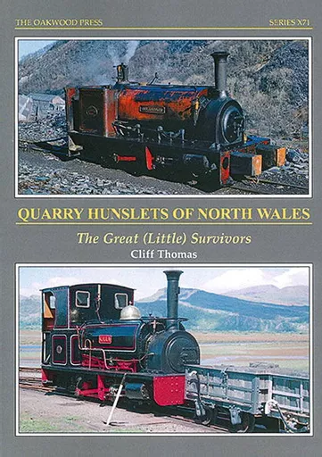 Quarry Hunslets of North Wales: The Great (Little) Survivors (Oakwood)