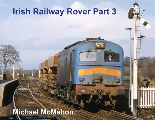 Irish Railway Rover Part 3 (Transport Treasury)