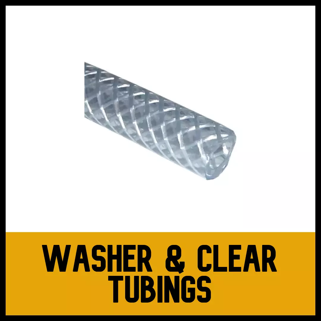 Washer & Clear Tubings