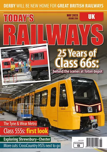 Today's Railways UK 255: May 2023