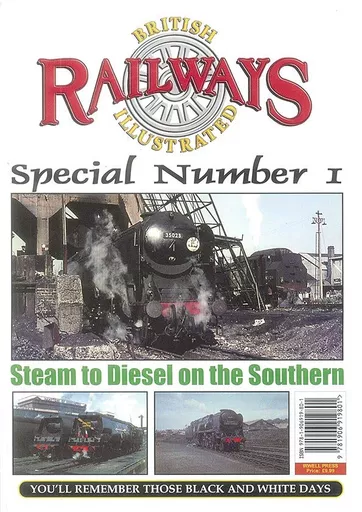 British Railways Illustrated Special Number 1: Steam to Diesel on the Southern (Irwell)