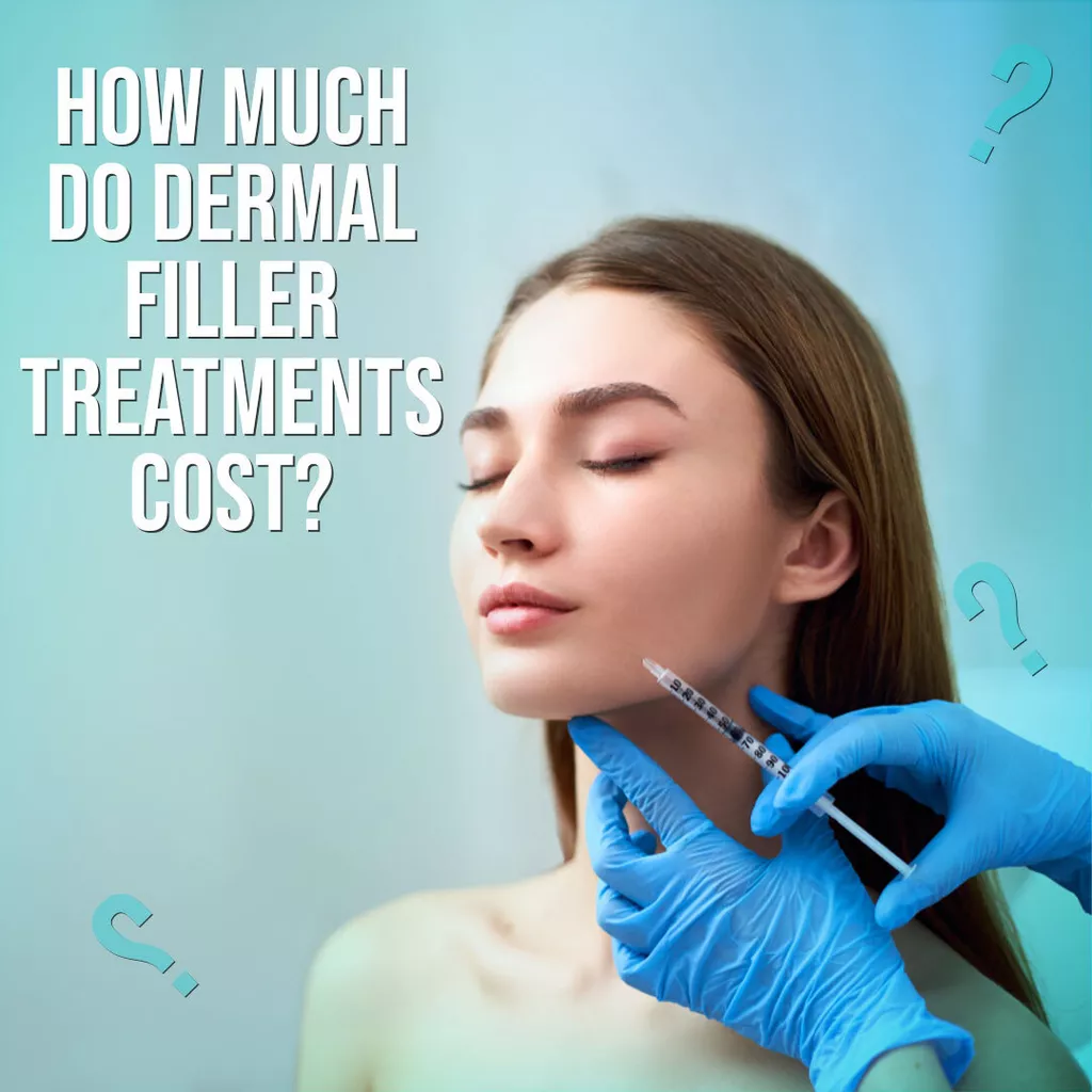 How Much Do Dermal Filler Treatments Cost?