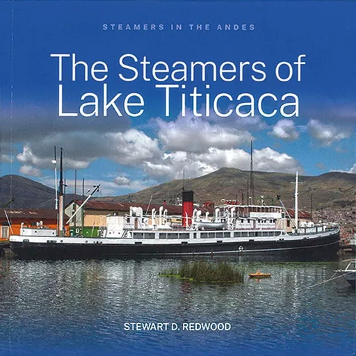 The Steamers of Lake Titicaca (Lily)
