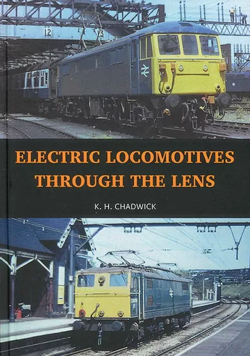 Electric Locomotives Through the Lens (Hull Pariah Productions)