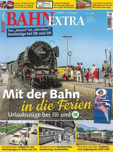 Bahn Extra 4/2017: Mit der Bahn in die Ferein