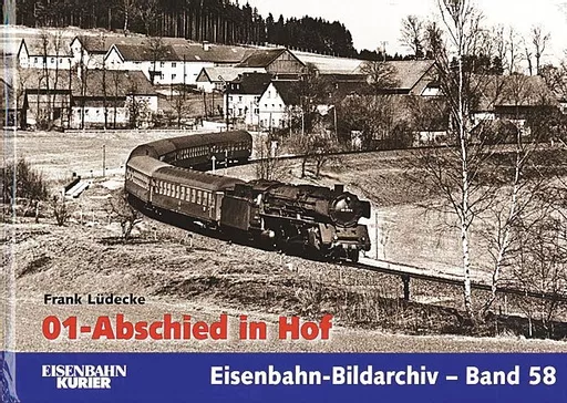 Eisenbahn Bildarchiv 58: 01-Abschieb in Hof (EK)