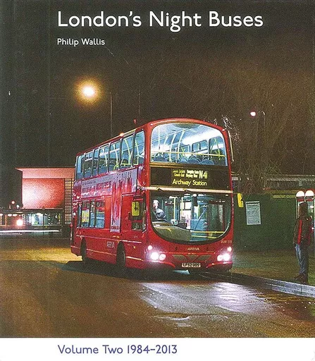 London's Night Buses Volume 2: 1984-2013 (Capital)