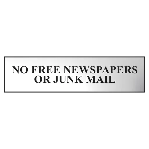 ASEC `No Free Newspapers or Junk Mail` 200mm x 50mm Metal Strip Self Adhesive Sign Chrome