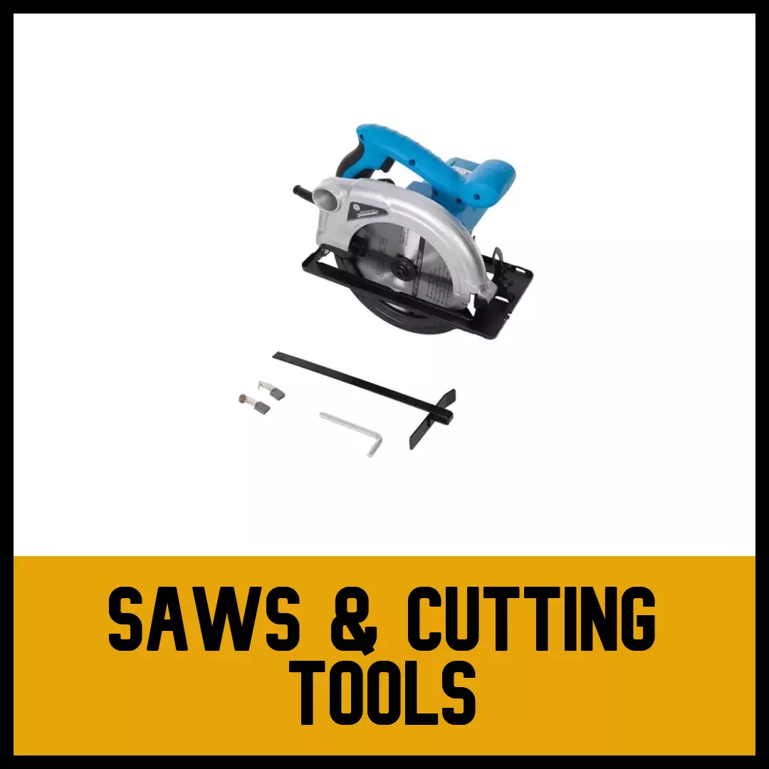 Saws and Cutting Tools