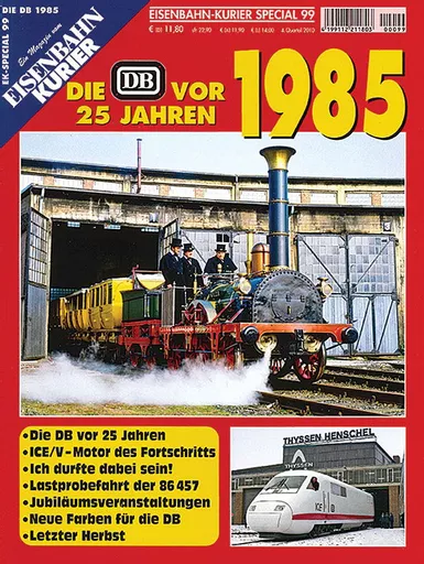 EK Special 99: Die DB vor 25 Jahren 1985